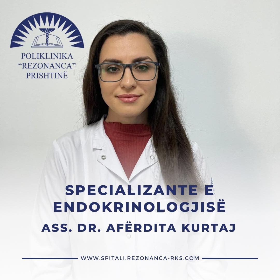 Ass. Dr. Afërdita Kurtaj  specializante e Endokrinologjisë