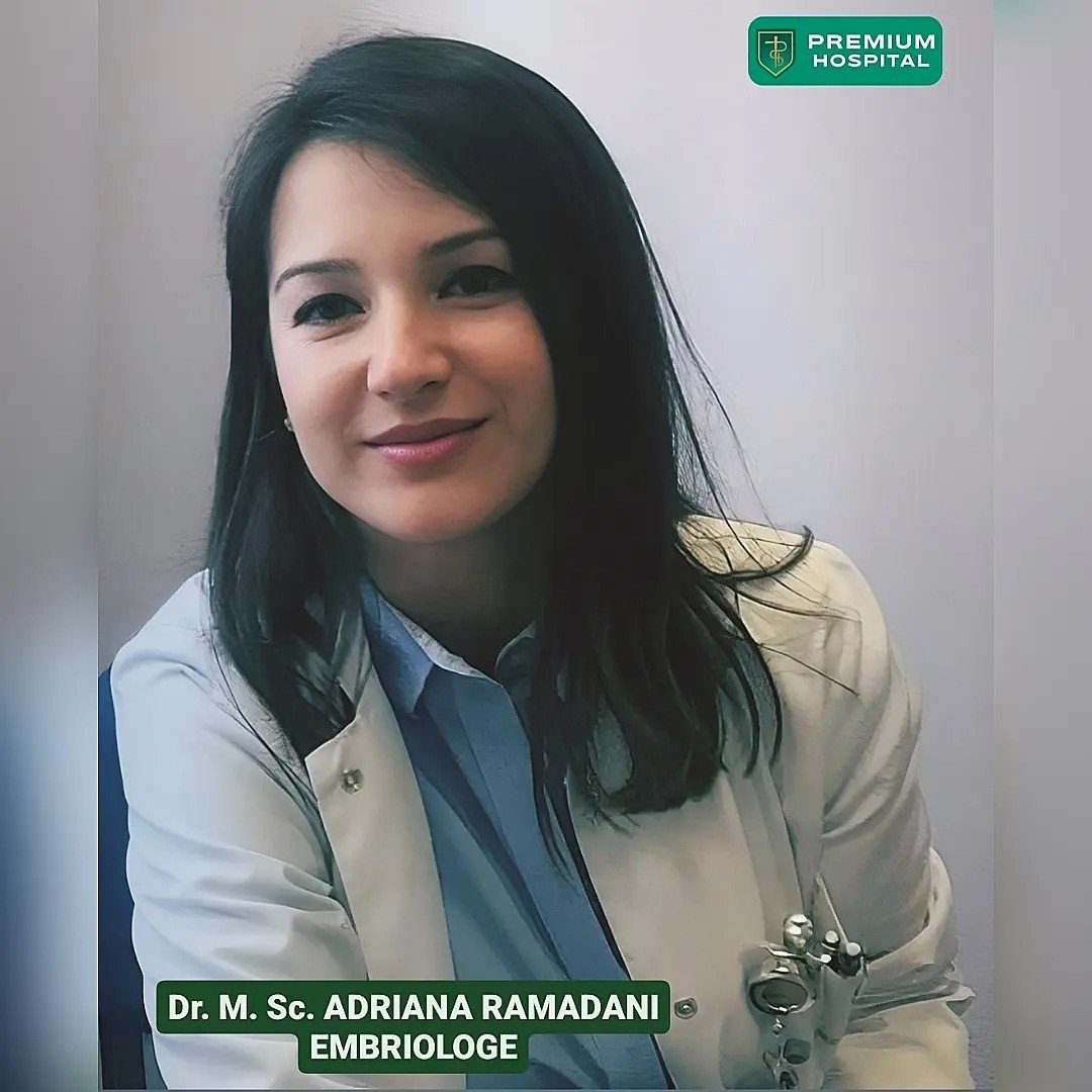 Dr. M.Sc. Adriana Ramadani  Udhëheqese e sektorit të Embriologjisë në Premium Hospital