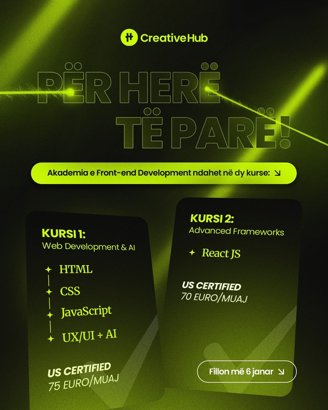 Për herë të parë në Creative Hub