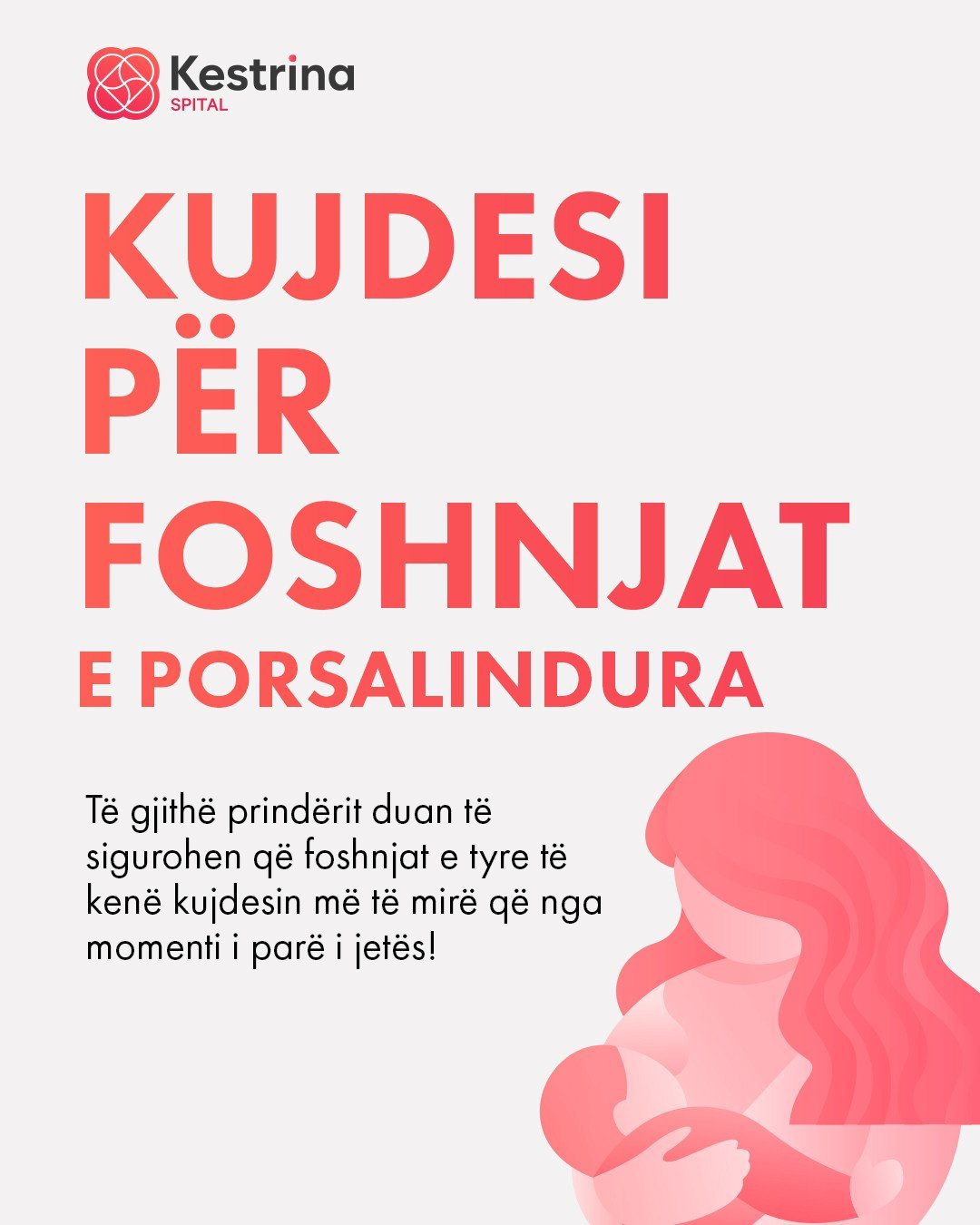 Kujdesi më i Mirë për Foshnjat e Porsalindura