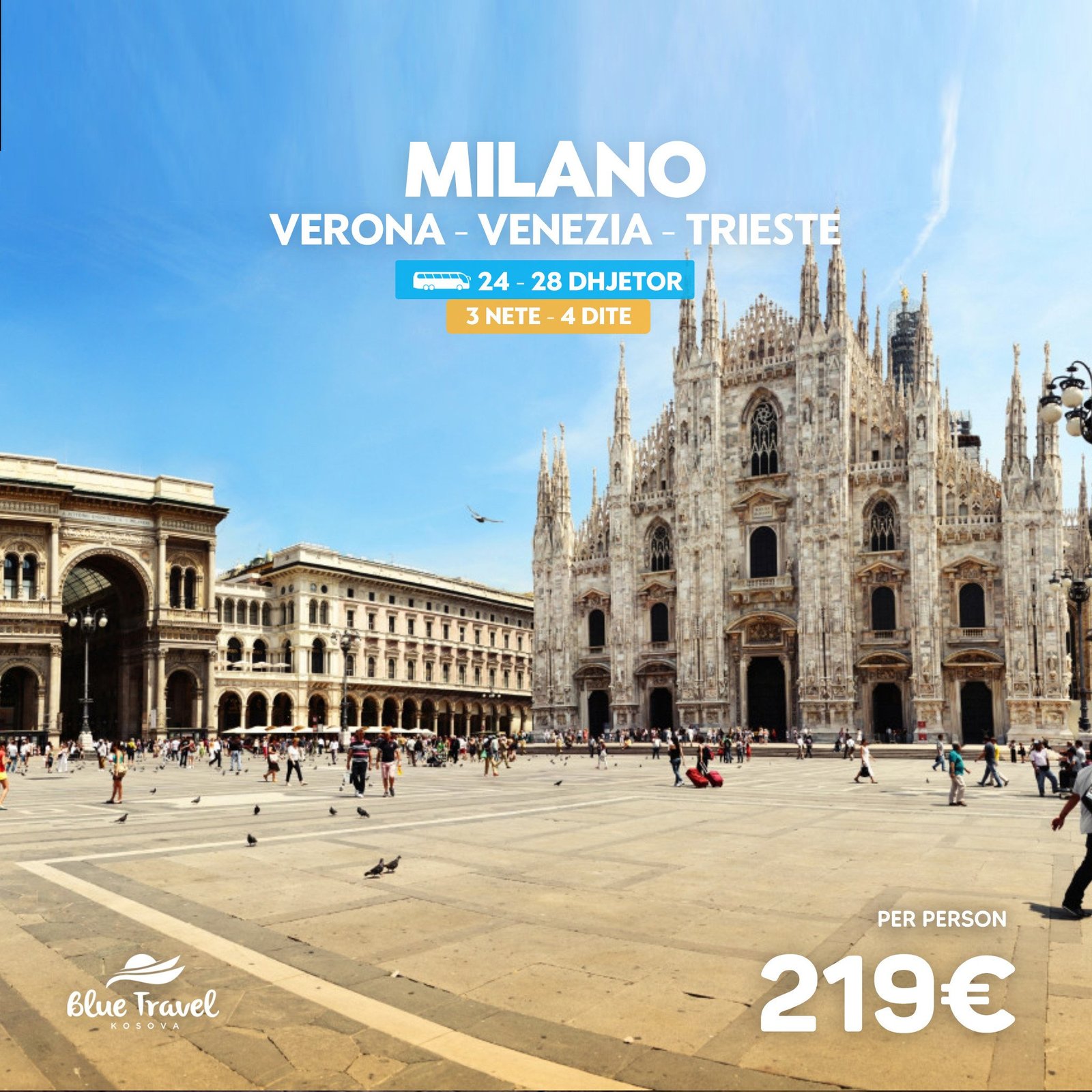 VERONA / MILANO / VENICE / TRIESTE