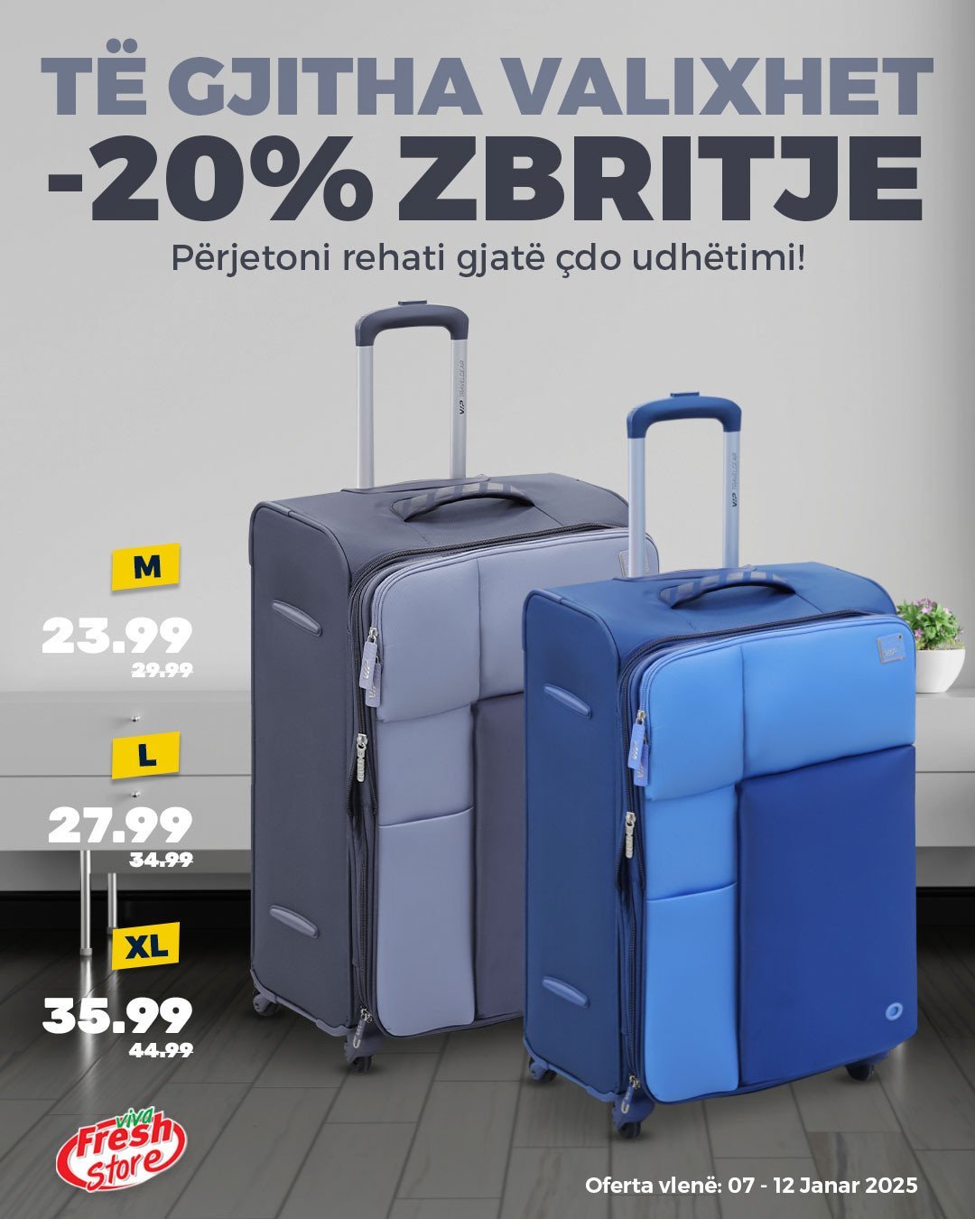 TË GJITHA VALIXHET -20% ZBRITJE