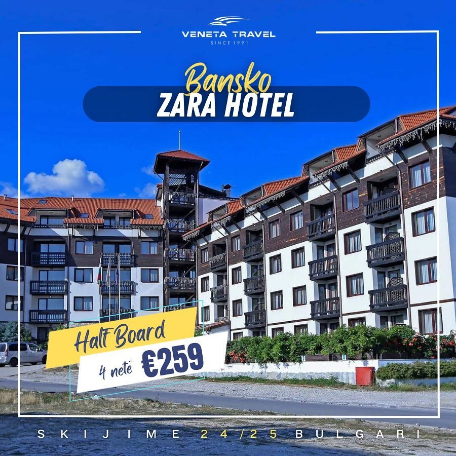 Zara Hotel 4* (mëngjes+darkë)