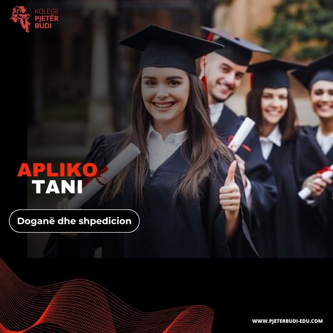 Studioni në drejtimin Doganë dhe Shpedicion në nivelin Bachelor