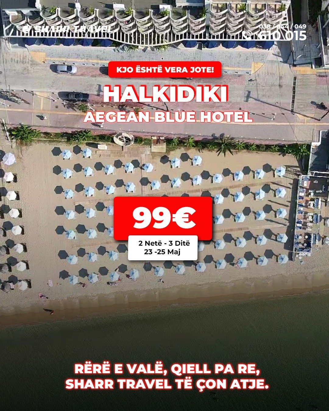 SUPER OFERTË PËR HALKIDIKI