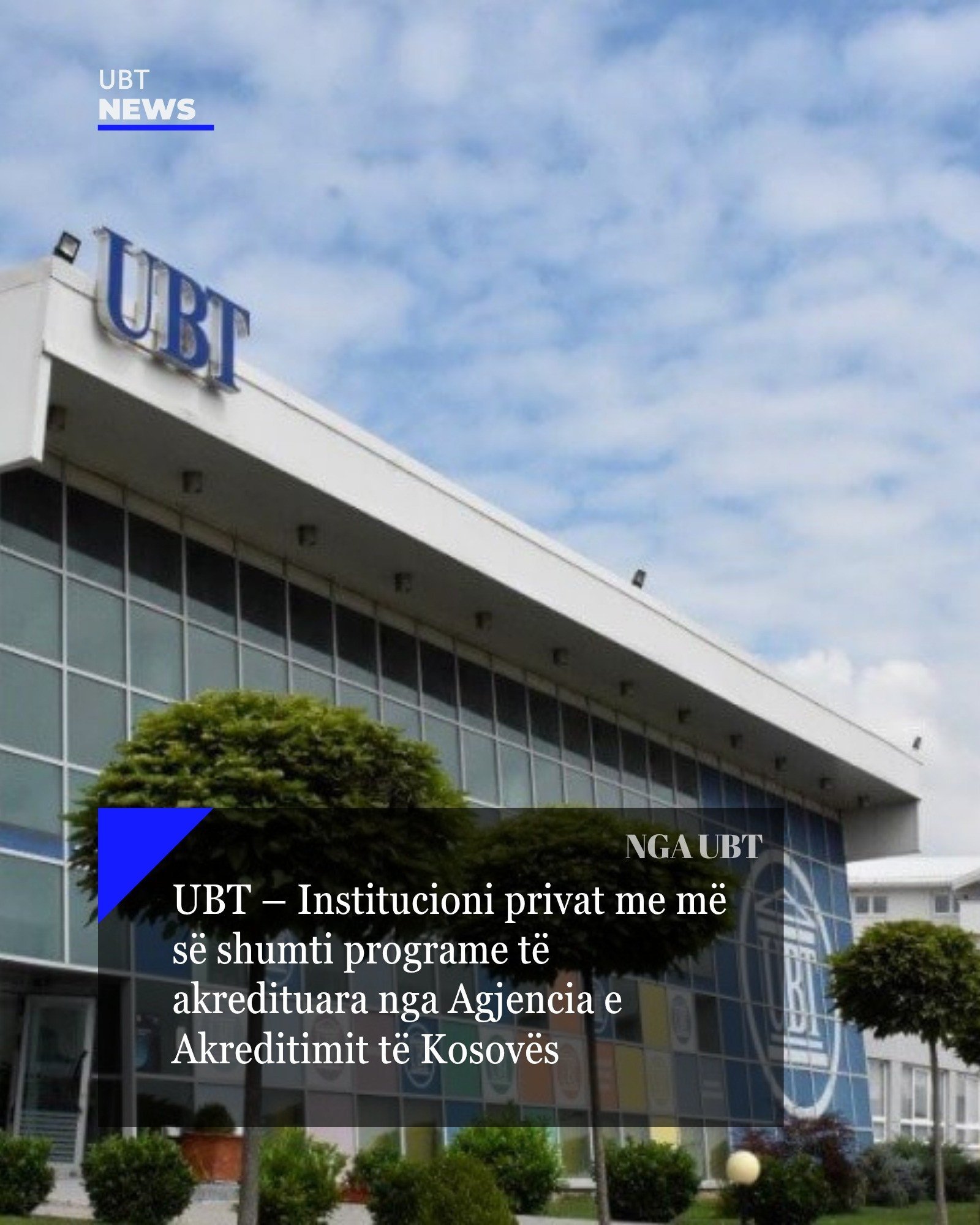 UBT vazhdon të jetë institucioni privat me më së shumti programe të akredituara në Kosovë