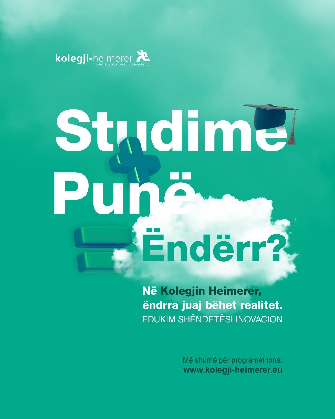 Studime + Punë = Ëndërr?