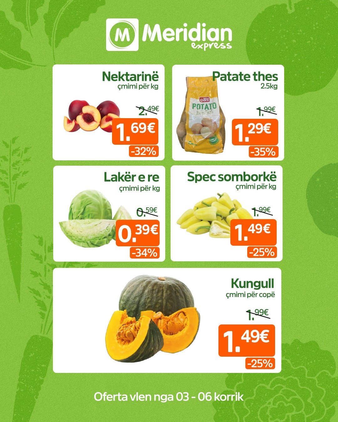 Freski, vitamina dhe çmime t’lira ju presin n'derë t’shtëpisë deri më 6 korrik