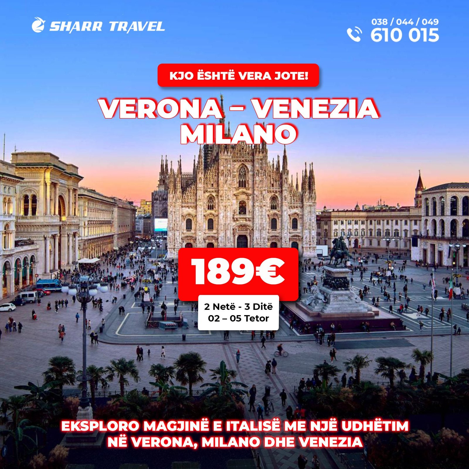 VERONA – VENEZIA – MILANO