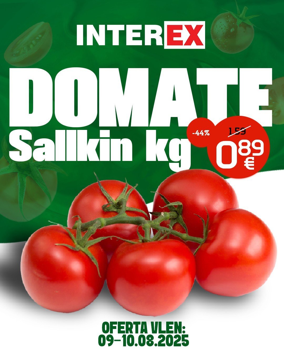 Oferta vlen nga 9 deri me 10 Gusht