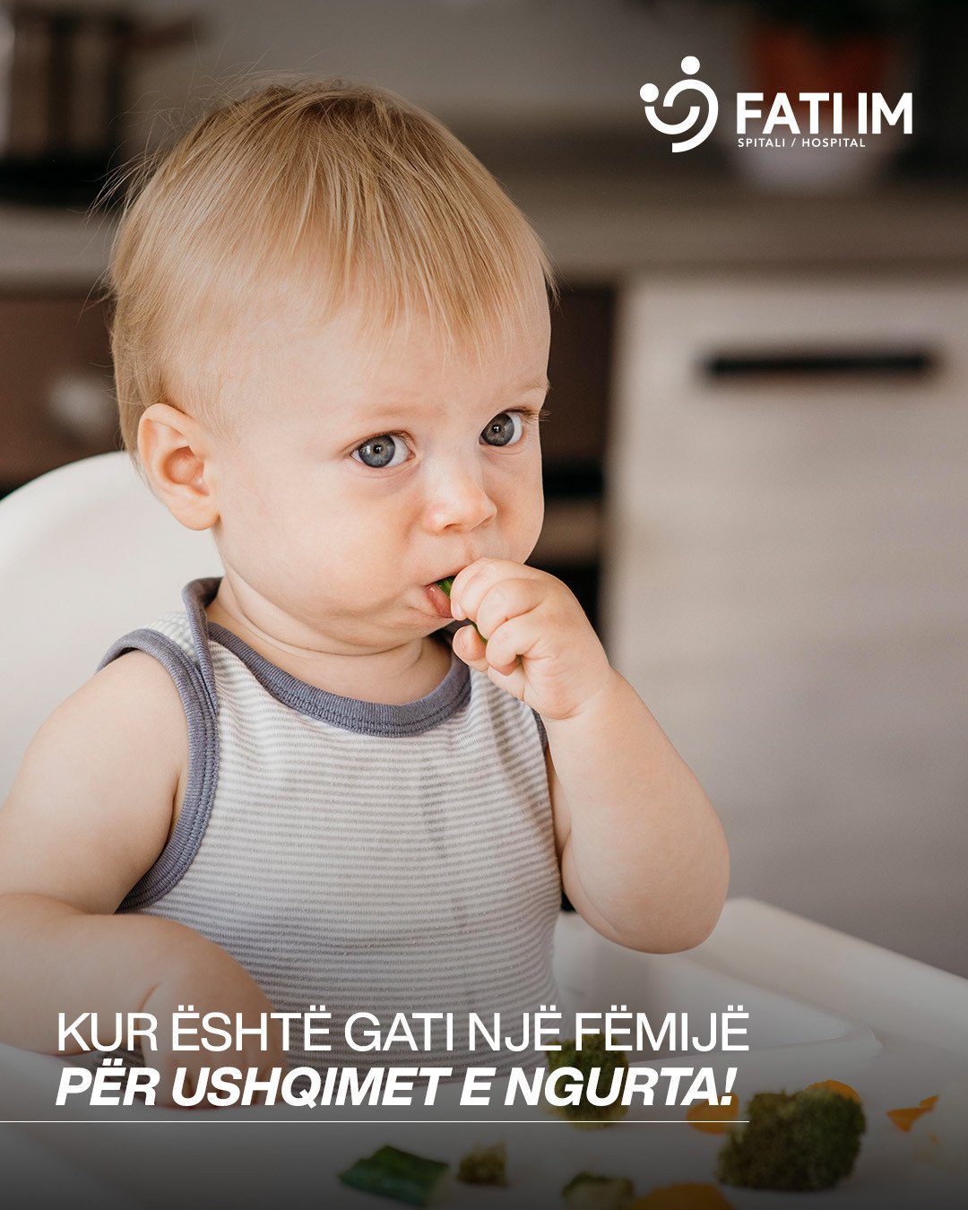 KUR ËSHTË GATI NJË FËMIJË PËR USHQIMET E NGURTA