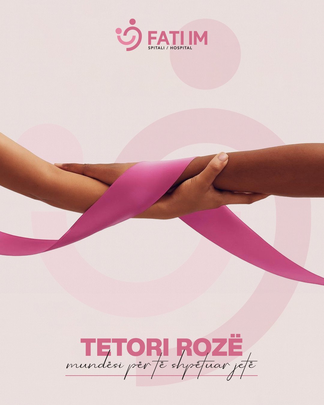 TETORI ROZË, MUNDËSI PËR TË SHPËTUAR JETË