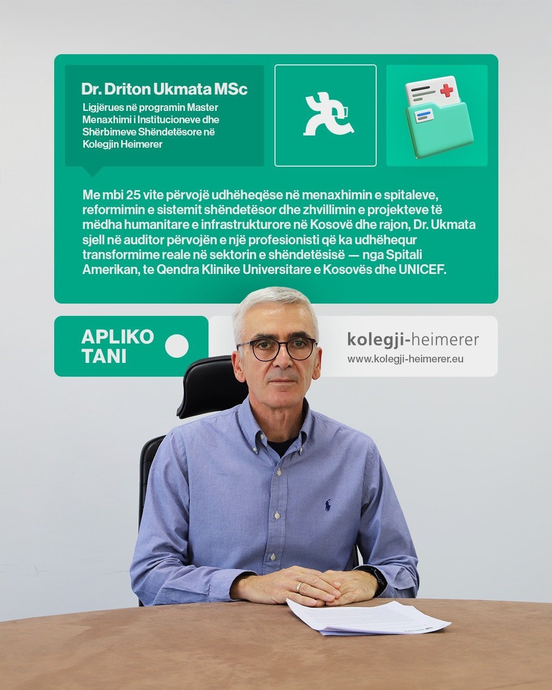 Dr. Driton Ukmata, Ligjërues në programin Master Menaxhimi i Institucioneve dhe Shërbimeve Shëndetësore