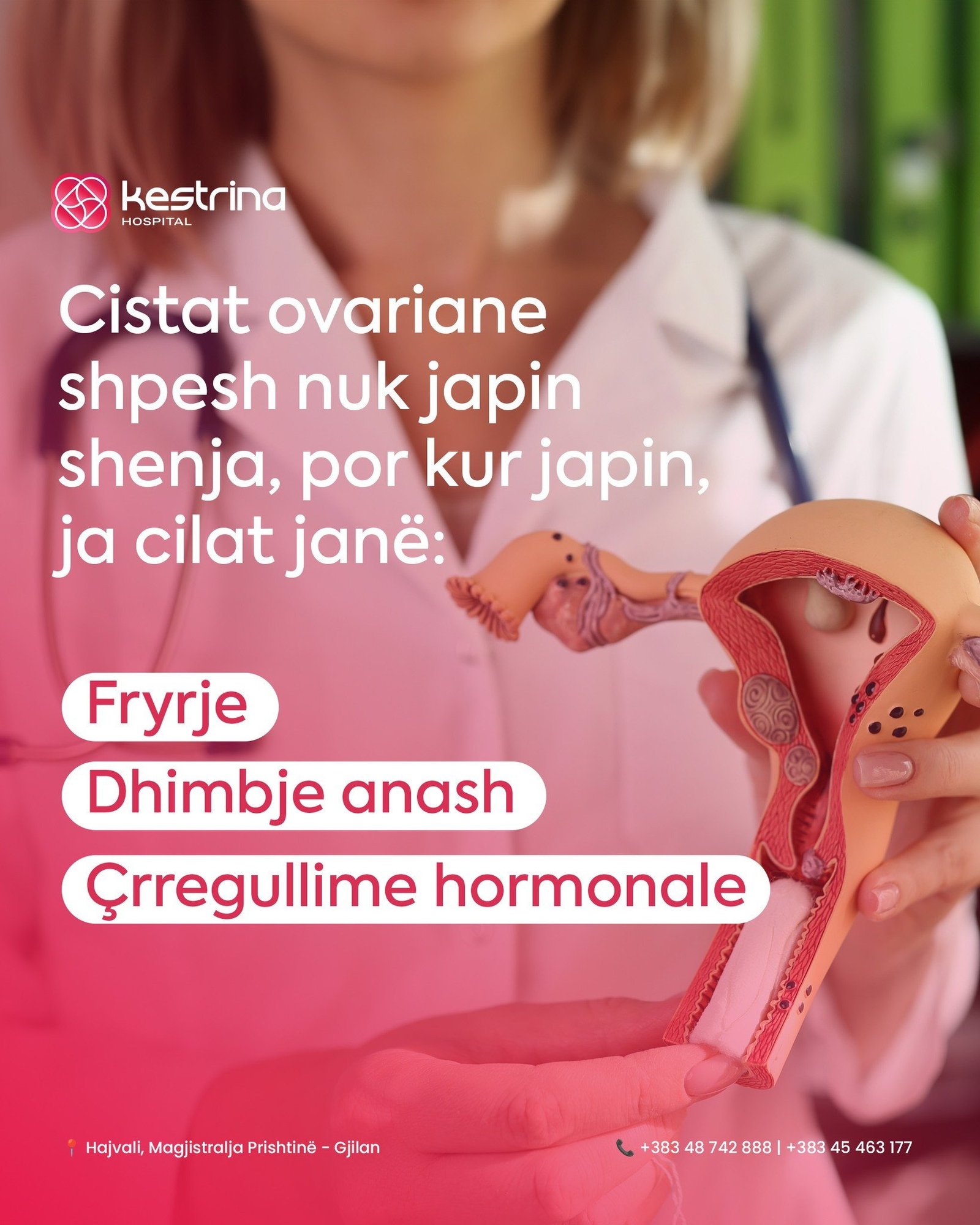 Diagnostikimi bëhet përmes ekografisë, pa dhimbje, me rezultate të menjëhershme