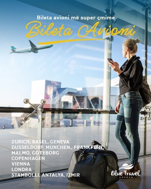 Bileta avioni më super çmime, rezervo me BLUE Travel Kosova