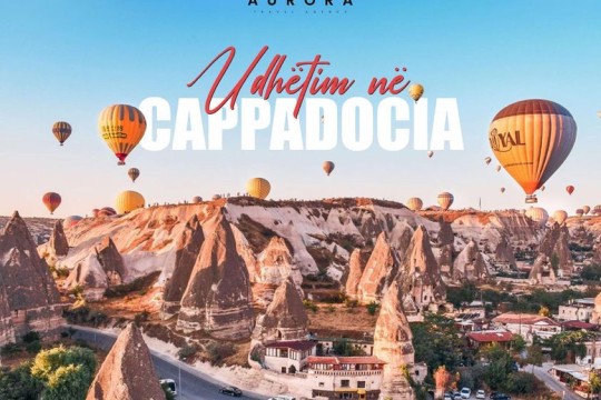 Aurora Travel- Cappadocia e Mrekullueshme