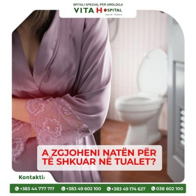 VITA Hospital- A zgjoheni naten per te shkuar në tualet?