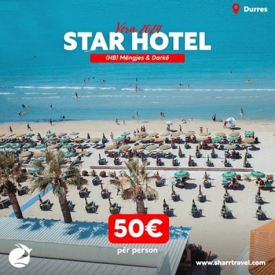 Sharr Travel -Star Hotel & Restaurant - DURRËS