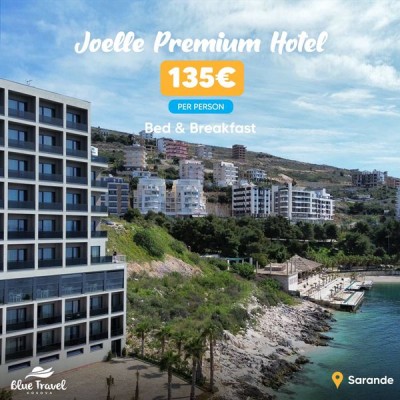 Blue Travel - Pushime në Joelle Premium Hotel (Sarandë)